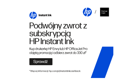 Zyskaj podwójny zwrot gotówki za drukarkę dzięki subskrypcji druku HP Instant Ink